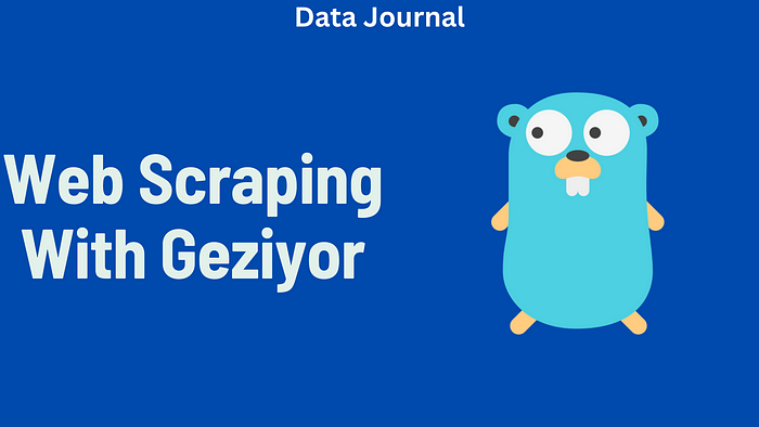 How to Use Geziyor for Web Scraping