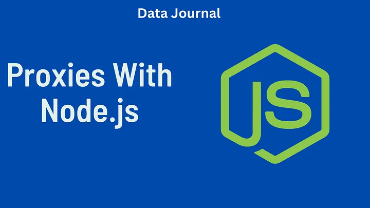Proxies With Nodejs