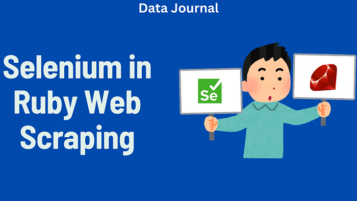 Selenium in Ruby for Web Scraping Guide